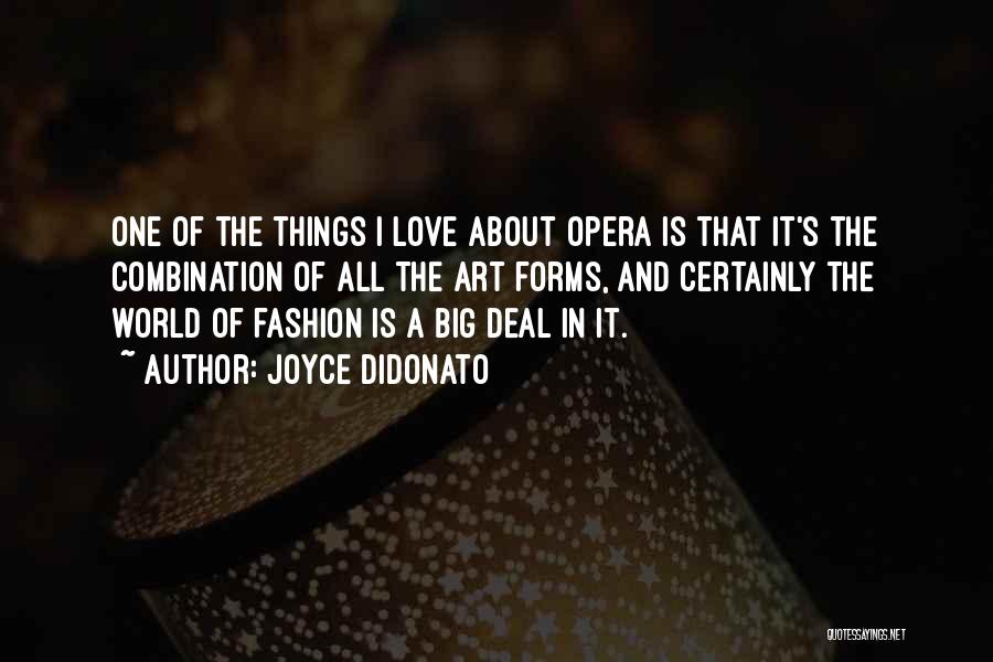 Art And Fashion Quotes By Joyce DiDonato