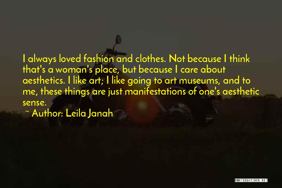 Art And Fashion Quotes By Leila Janah