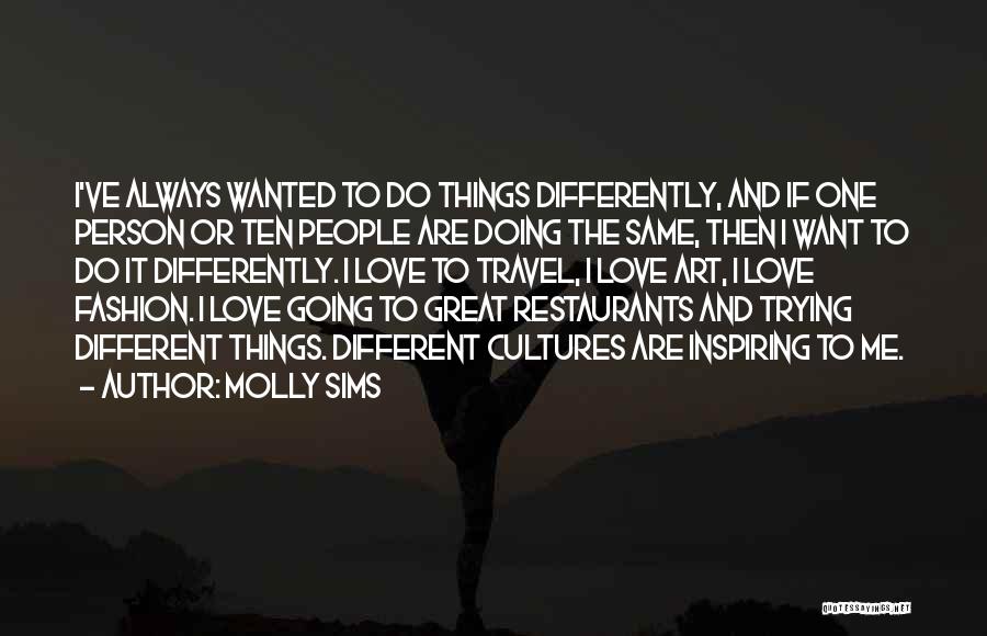 Art And Fashion Quotes By Molly Sims