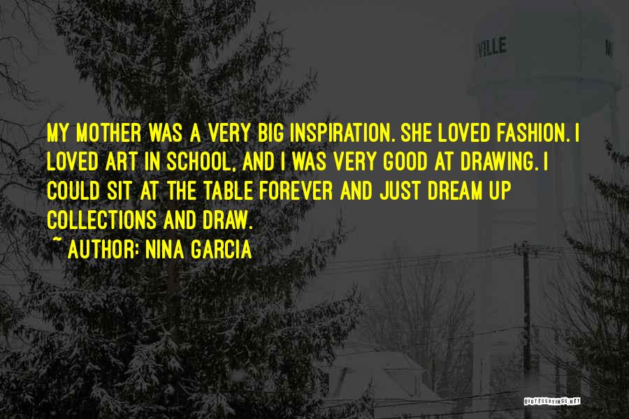 Art And Fashion Quotes By Nina Garcia