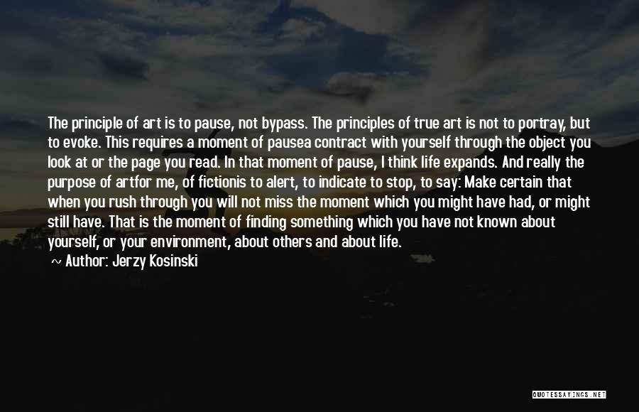 Art And Finding Yourself Quotes By Jerzy Kosinski