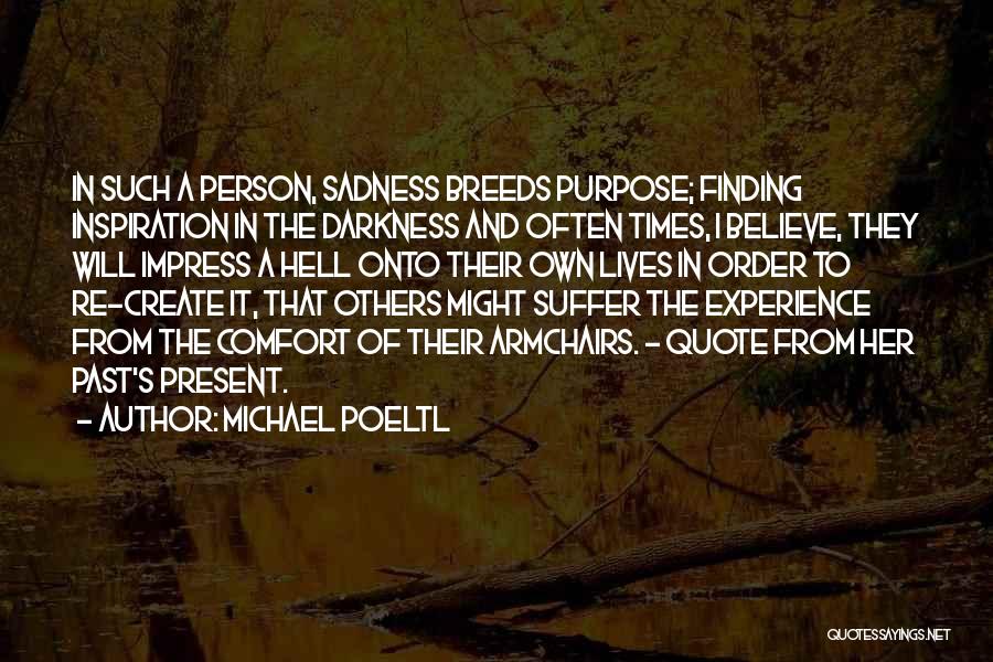 Art And Finding Yourself Quotes By Michael Poeltl