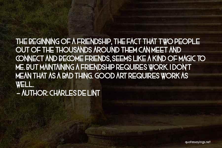 Art And Friendship Quotes By Charles De Lint