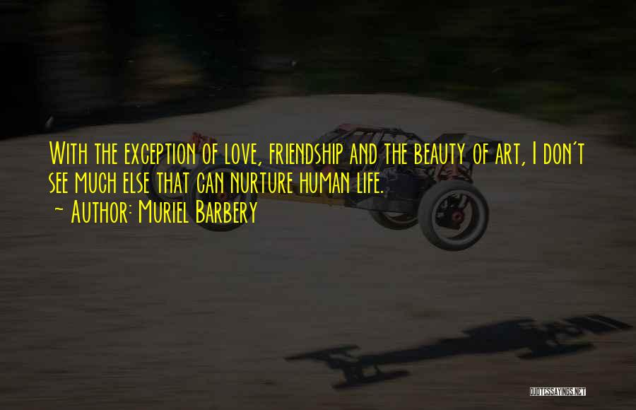 Art And Friendship Quotes By Muriel Barbery