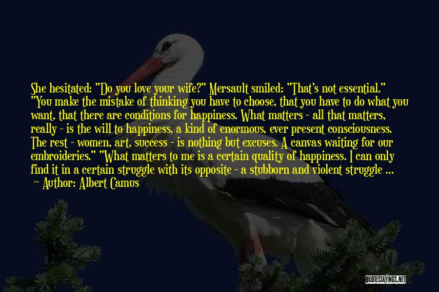Art And Happiness Quotes By Albert Camus