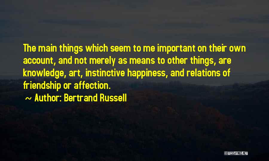 Art And Happiness Quotes By Bertrand Russell