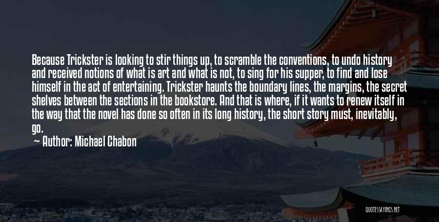 Art And History Quotes By Michael Chabon