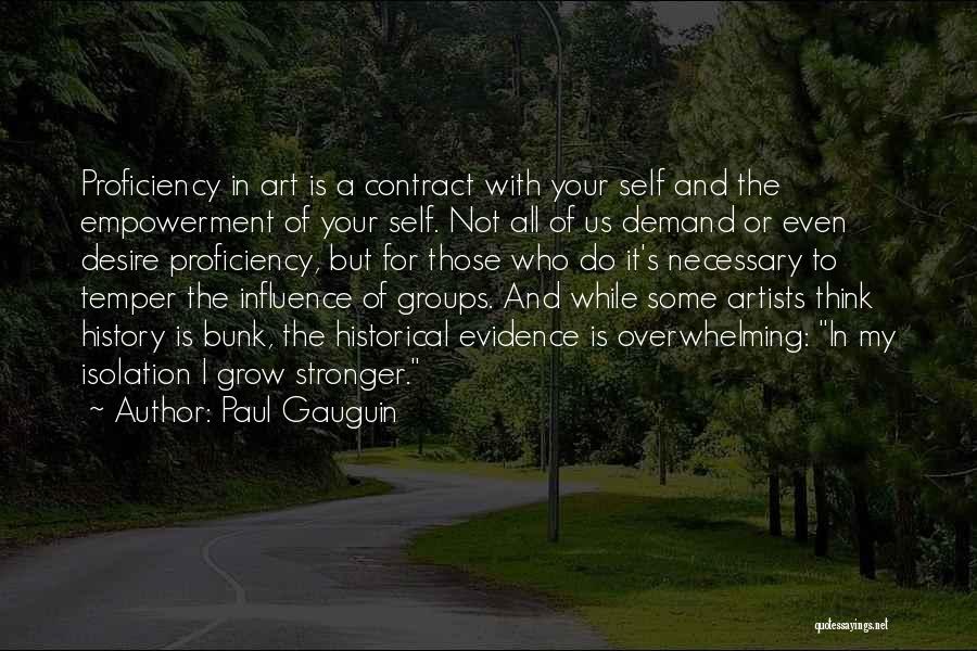 Art And History Quotes By Paul Gauguin
