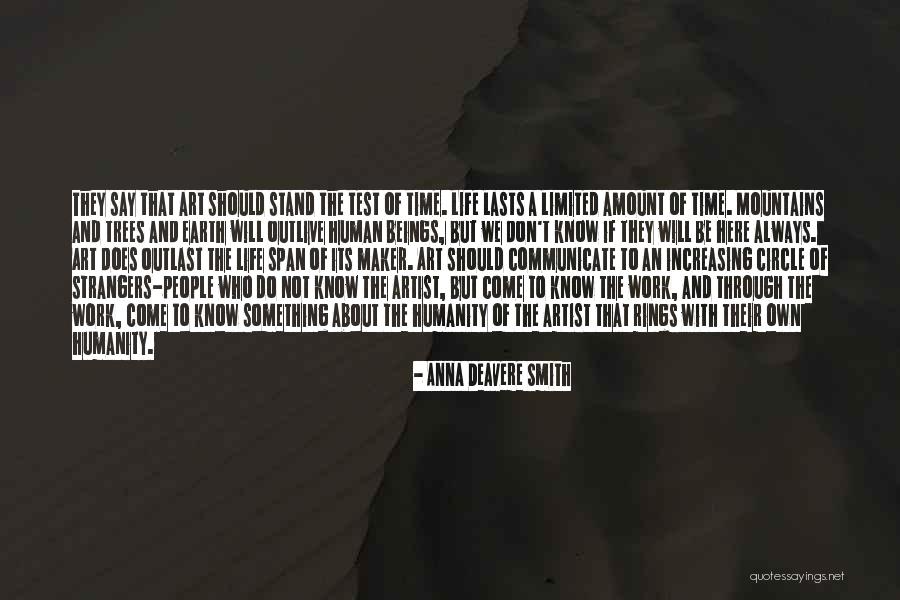 Art And Humanity Quotes By Anna Deavere Smith Art And Humanity Quotes By Anna Deavere Smith