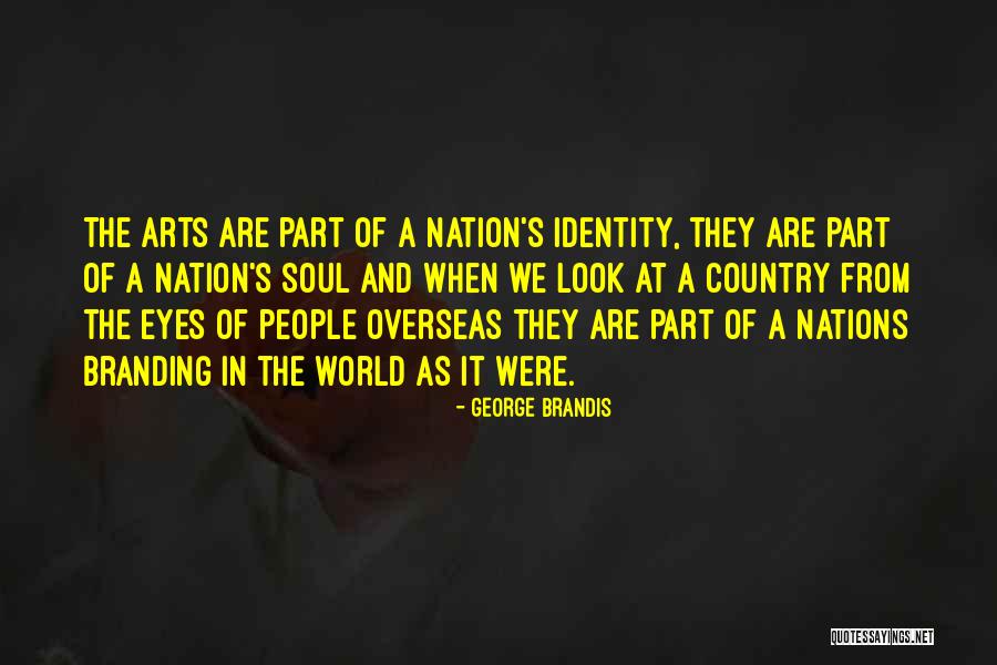 Art And Identity Quotes By George Brandis Art And Identity Quotes By George Brandis