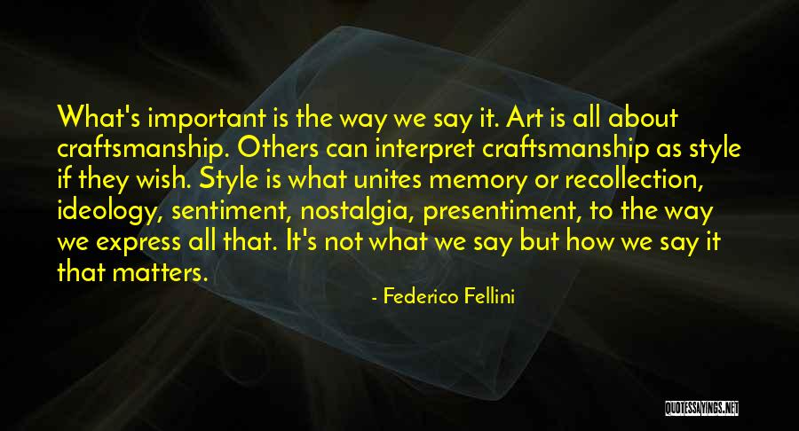 Art And Ideology Quotes By Federico Fellini Art And Ideology Quotes By Federico Fellini