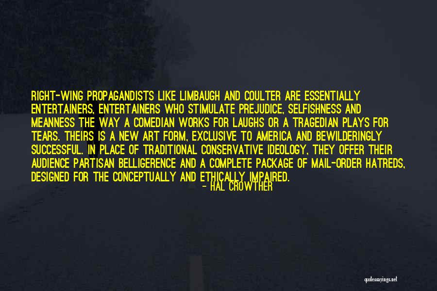 Art And Ideology Quotes By Hal Crowther Art And Ideology Quotes By Hal Crowther