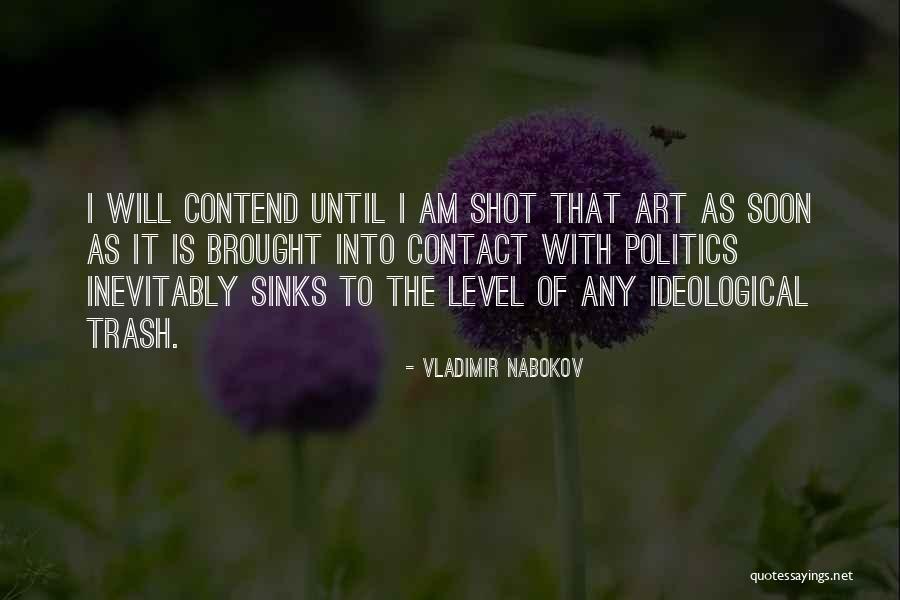 Art And Ideology Quotes By Vladimir Nabokov Art And Ideology Quotes By Vladimir Nabokov