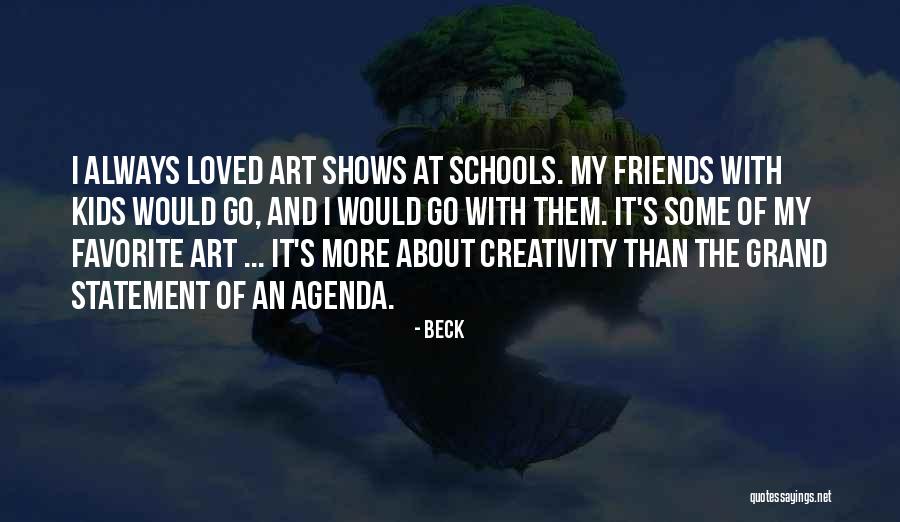 Art And Kids Quotes By Beck Art And Kids Quotes By Beck