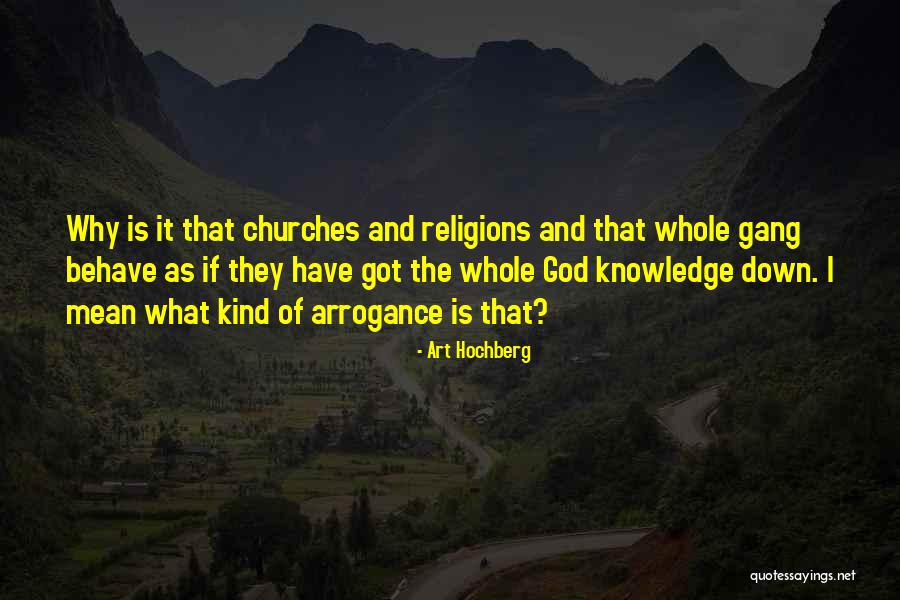 Art And Knowledge Quotes By Art Hochberg Art And Knowledge Quotes By Art Hochberg