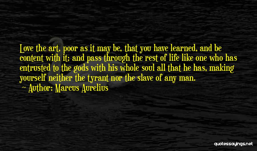 Art And Life Quotes By Marcus Aurelius