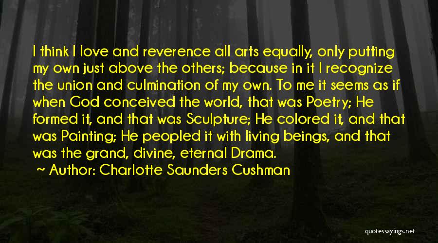 Art And Love Quotes By Charlotte Saunders Cushman