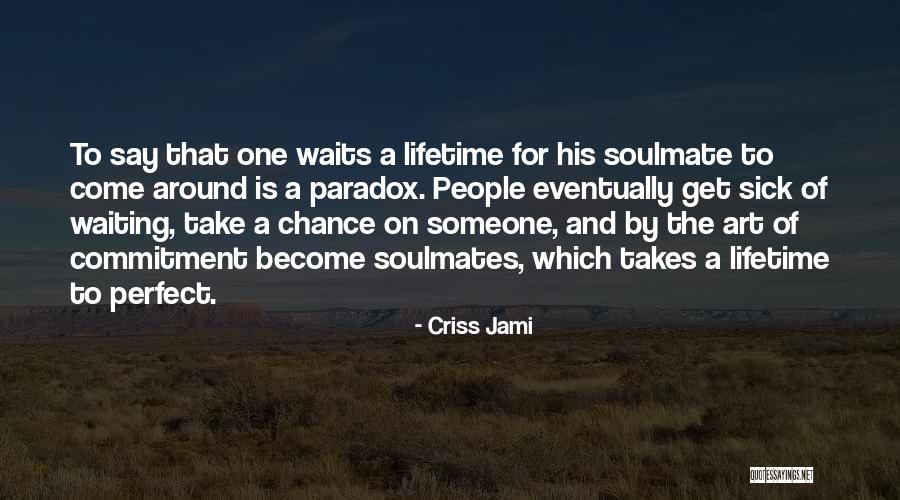 Art And Love Quotes By Criss Jami