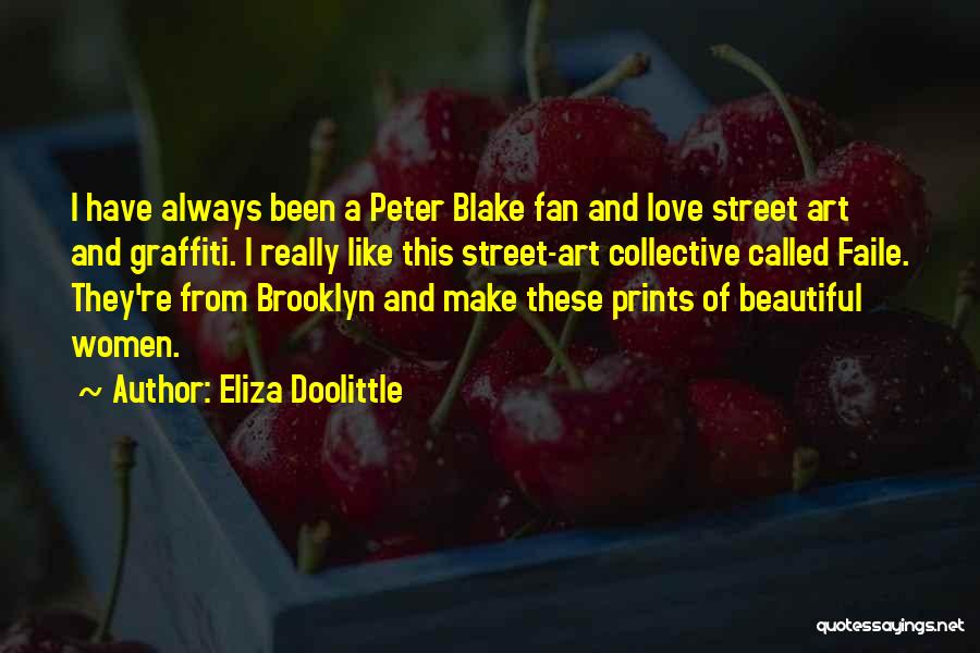 Art And Love Quotes By Eliza Doolittle