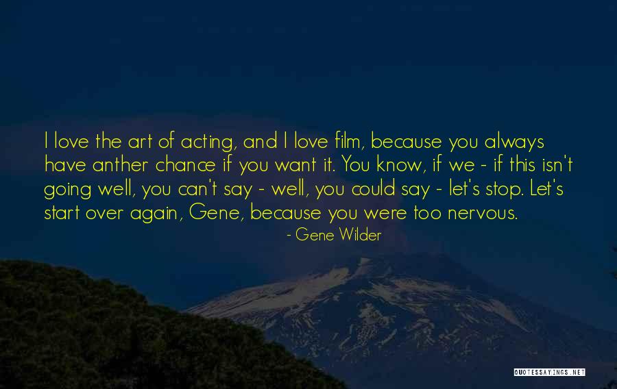 Art And Love Quotes By Gene Wilder