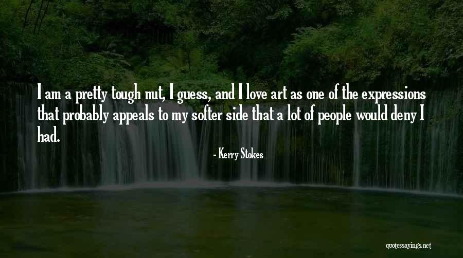 Art And Love Quotes By Kerry Stokes