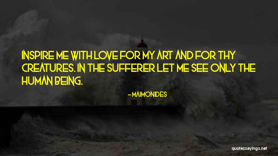 Art And Love Quotes By Maimonides