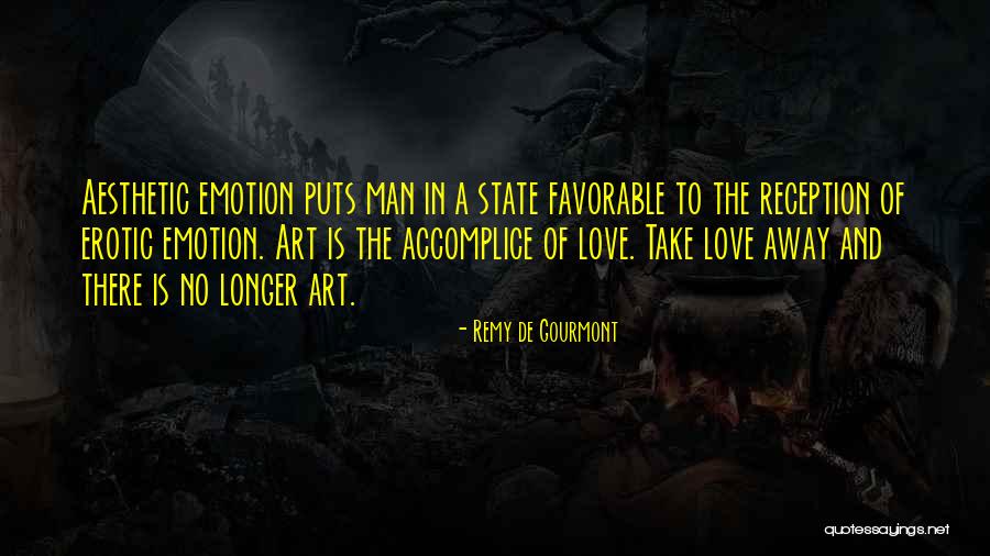 Art And Love Quotes By Remy De Gourmont