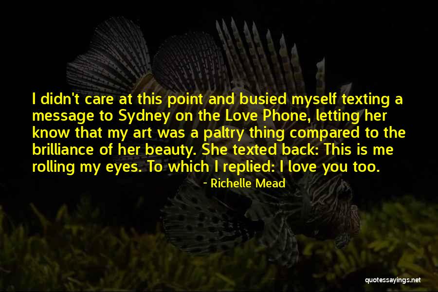 Art And Love Quotes By Richelle Mead