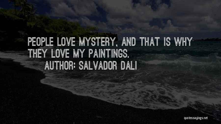 Art And Love Quotes By Salvador Dali