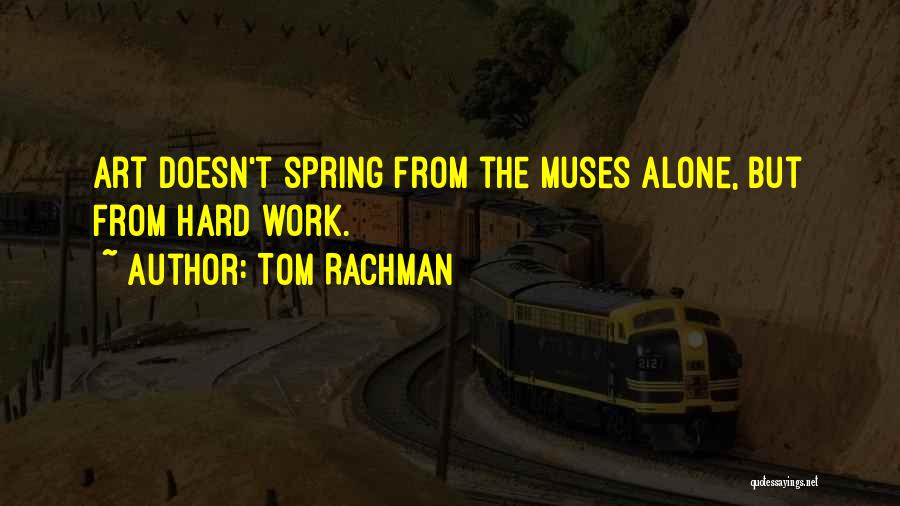 Art And Muses Quotes By Tom Rachman