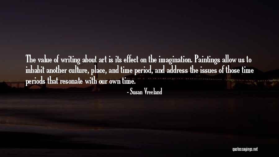 Art And Paintings Quotes By Susan Vreeland Art And Paintings Quotes By Susan Vreeland