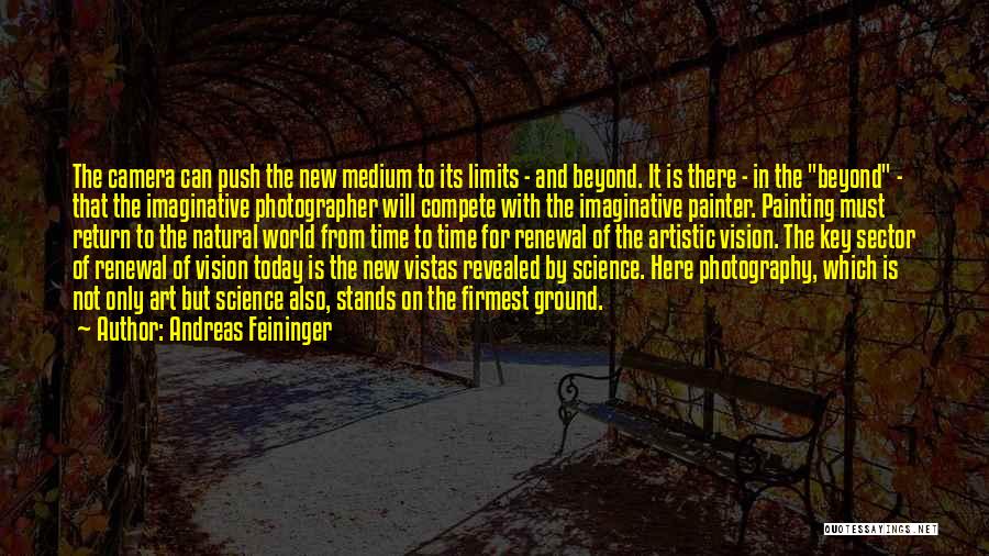 Art And Photography Quotes By Andreas Feininger