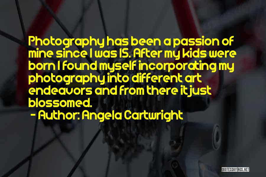 Art And Photography Quotes By Angela Cartwright