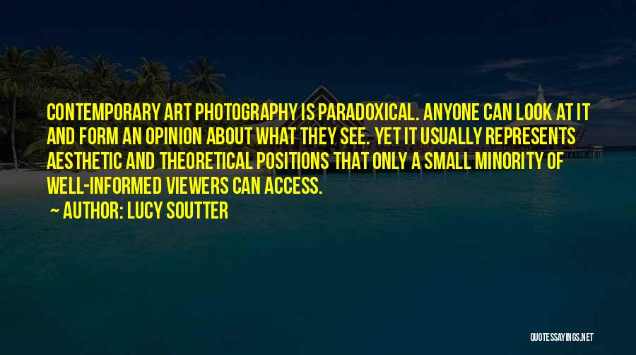 Art And Photography Quotes By Lucy Soutter