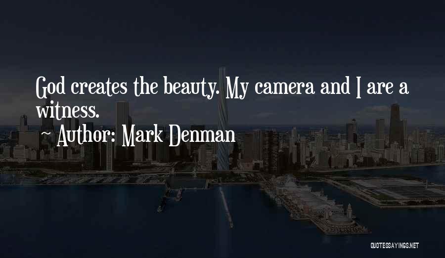 Art And Photography Quotes By Mark Denman