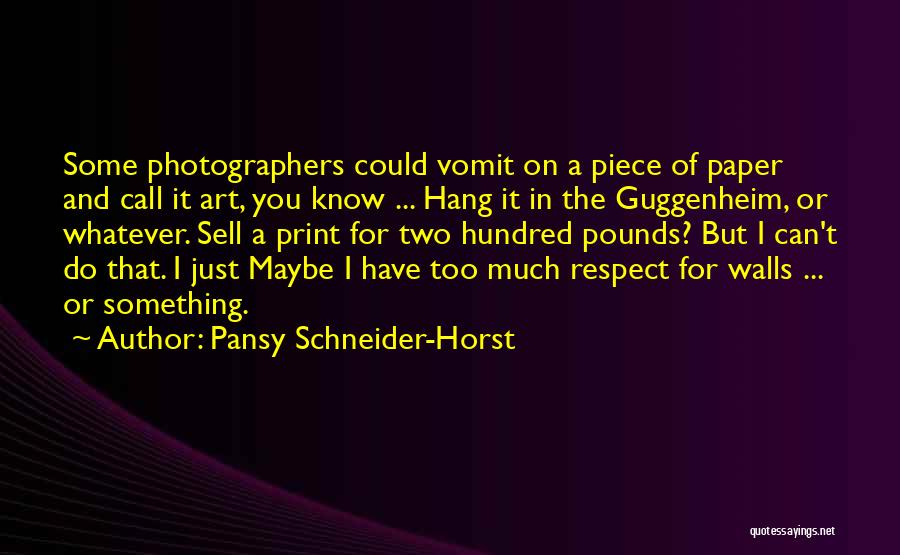 Art And Photography Quotes By Pansy Schneider-Horst