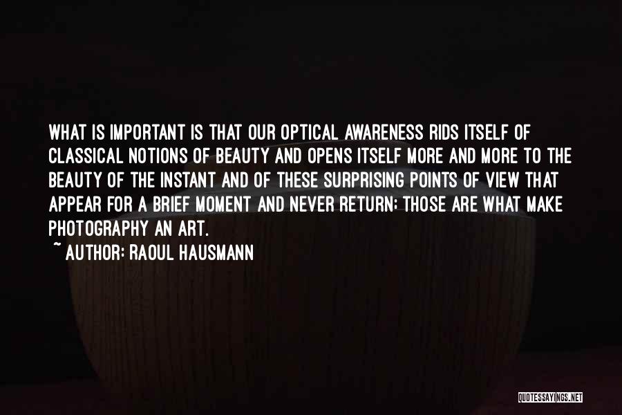 Art And Photography Quotes By Raoul Hausmann