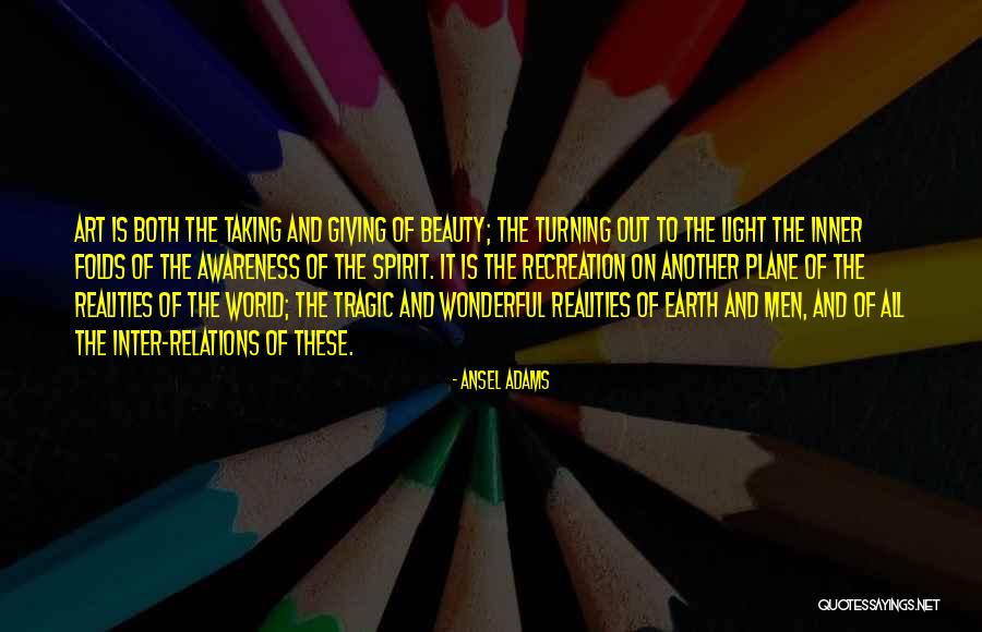 Art And Reality Quotes By Ansel Adams Art And Reality Quotes By Ansel Adams