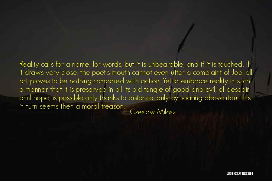 Art And Reality Quotes By Czeslaw Milosz Art And Reality Quotes By Czeslaw Milosz