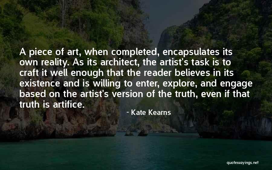 Art And Reality Quotes By Kate Kearns Art And Reality Quotes By Kate Kearns