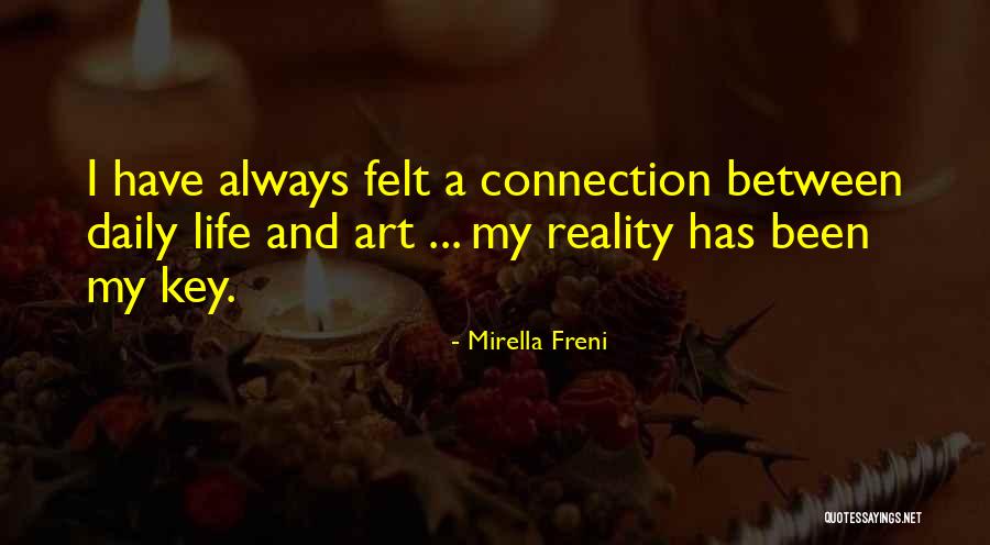 Art And Reality Quotes By Mirella Freni Art And Reality Quotes By Mirella Freni