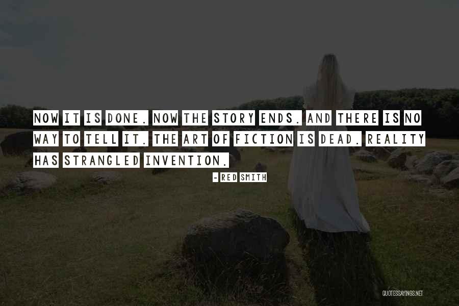 Art And Reality Quotes By Red Smith Art And Reality Quotes By Red Smith