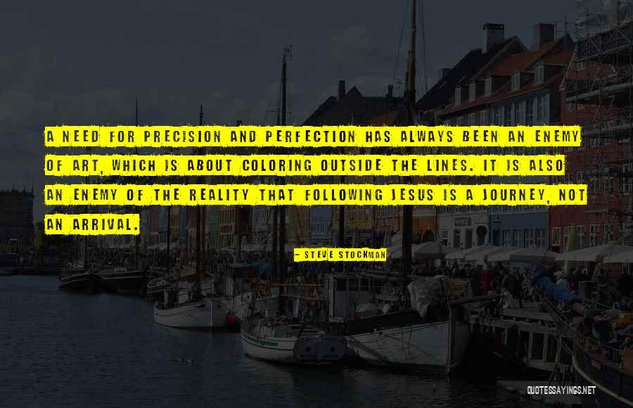 Art And Reality Quotes By Steve Stockman Art And Reality Quotes By Steve Stockman