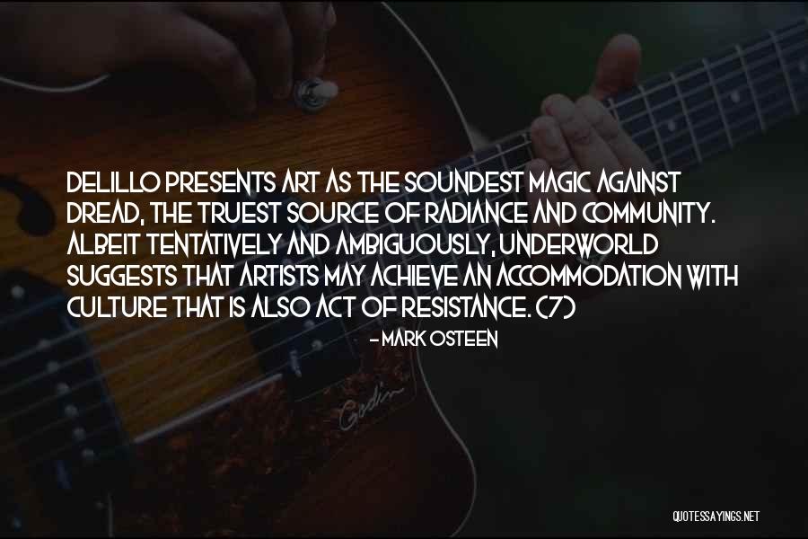 Art And Resistance Quotes By Mark Osteen Art And Resistance Quotes By Mark Osteen