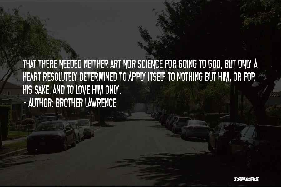 Art And Science Quotes By Brother Lawrence