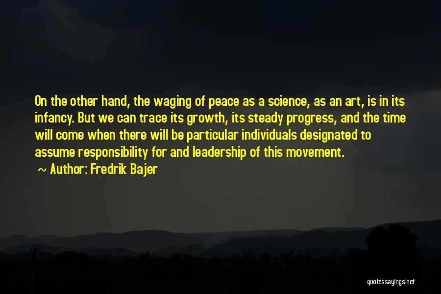 Art And Science Quotes By Fredrik Bajer