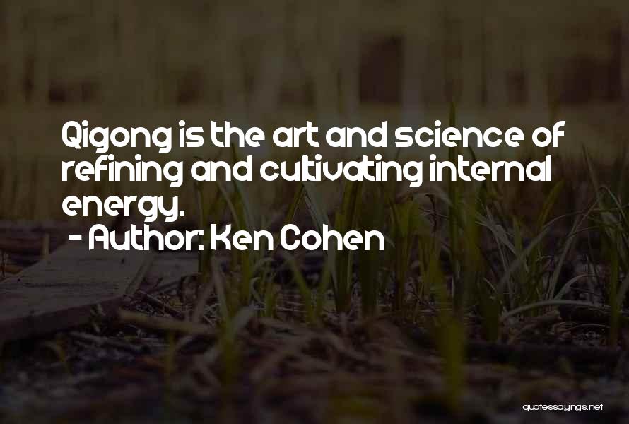 Art And Science Quotes By Ken Cohen