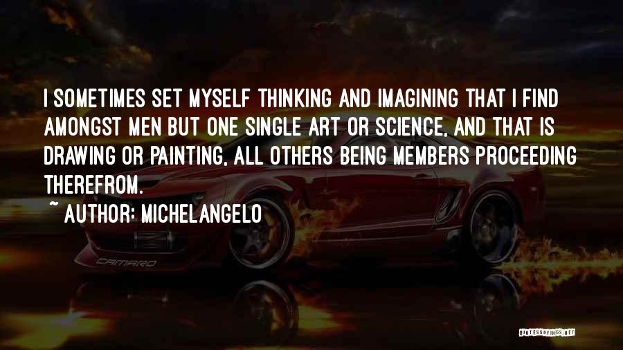 Art And Science Quotes By Michelangelo