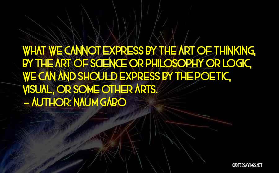 Art And Science Quotes By Naum Gabo