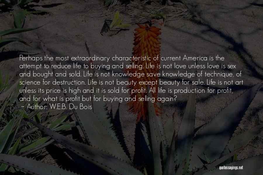 Art And Science Quotes By W.E.B. Du Bois